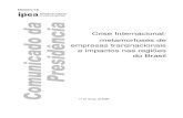 Crise Internacional: metamorfoses de empresas transnacionais e …repositorio.ipea.gov.br/bitstream/11058/5210/1/Comunicad... · 2015-11-11 · impactos da crise sobre a federação
