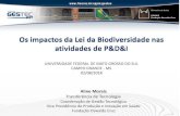 Os impactos da Lei da Biodiversidade nas atividades de P&D&I · Coordenação de Gestão Tecnológica Vice Presidência de Produção e Inovação em Saúde Fundação Oswaldo Cruz