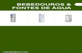 BEBEDOUROS & FONTES DE ÁGUA - Boutique e-commerce · 2 Bebedouros | Fontes de água COD 150001 Bebedouro Rede Modelo Marvão Com ligação à rede de água 2 litros agua freca/hora