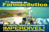 Revista do Farmacêutico - Julho/ Agosto 2007 · Farmácia Hospitalar Educação Indústria Saúde Pública ... certo de que não foi por incompetência profissional e, me- ... este