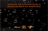 MANUAL DE CONSERVAÇÃO E REÚSO DA ÁGUA NA …intranet.df.sebrae.com.br/download/ambiental/cartilha_reuso.pdf · Indústria automotiva e de equipamentos4.2 4 5 ... da União ou
