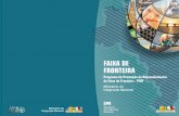 FAIXA DE FRONTEIRA - Observatório Internacional Sebraeois.sebrae.com.br/wp-content/uploads/2013/06/cartilha-faixa-de... · desenvolvimento regional por meio do estímulo à participação