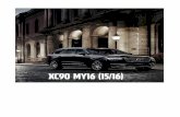 XC90 MY16 (15/16) Volvo S60 MY15 (15/15) - autostar.com.brautostar.com.br/pdf/15-16MY-XC90.pdf · XC90 T6 Momentum XC90 T6 Inscription Itens de série - Indisponível Drive-E Drive-E