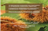 VIencontroCASTANHA programa1SET2015 jlANA RA · 4 11.00 – 12.00 CERIMÓNIA DE BOAS VINDAS Apresentação do BioVespa – Protocolo para o controlo biológico da vespa das galhas
