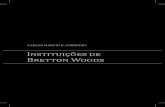 Instituições de Brenton Woods - FUNAGfunag.gov.br/loja/download/1079-instituicoes-de-bretton-woods.pdf · Você sabe com quem está falando? Em 22 de julho de 1944, concluía-se