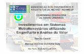 CBTU Investimentos em Sistemas Metroferroviários ... · PROJETO ORIGINAL: Alteração do PVS somente entre Recife e Joana Bezerra para a interface de AMVs entre as Linhas Sul e Centro.