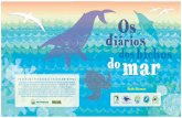 Os diários do mar - golfinhorotador.org.br · Este livro, produzido pelo Projeto Golﬁ nho Rotador, é uma das ações da Rede de Projetos de Biodiversidade Marinha (Rede Biomar),