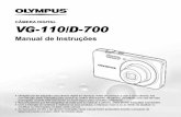 CÂMERA DIGITAL VG-110/D-700 - olympusamerica.com · Com a intenção de continuar a melhorar os seus produtos, a Olympus reserva-se ao direito de atualizar ou ... direção indicada