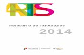 Relatório de Atividades 2014 - dgartes.gov.pt · assimetrias regionais e os desequilíbrios sociais e culturais; ... promoção das artes e outras políticas setoriais Assegurar