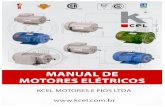 Manual de Motores Elétricos - wiki.ifsc.edu.br · Manual de Motores Elétricos Kcel Motores e Fios Ltda. 6 1.2.1 Motores de indução São as máquinas elétricas de maior aplicação.