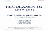 REGULAMENTO · Regulamento de matrículas 2017/2018 Página 1 de 21 REGULAMENTO 2017/2018 Matrículas e Renovação de matrículas Ensino Pré-escolar Ensino Básico
