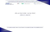 PLANO DE ACÇÃO 2012-2014 - usf-familias.com · Aberta/ Consulta do Dia, para atendimento de problemas de saúde de carácter agudo e com necessidade de intervenção terapêutica;