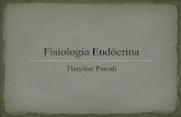 Thaylise Parodi - UFSMjararaca.ufsm.br/websites/fisiologia/download/fisVetZoot/endoc2z.pdf · Cálcio e Fosfato Importância: - Cálcio: regulação da atividade nervosa, ativação