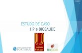 ESTUDO DE CASO HP e BIOSAÚDE - eDOC Consultoria2017.edocconsultoria.com.br/wp-content/uploads/2015/02/59acb0a... · MANUALIZAÇÃO E MODELAGEM DO PROCESSO ARQUIVÍTICO OFICINA DE