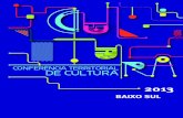 CONFERENCIA TERRITORIAL DE CULTURA · Cantos documenta a cultura, a economia, a culinária, a arte, as belezas naturais e o resultado de políticas sociais dos 27 Territórios de