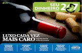 a sua revista de finanças pessoais - brasil247.com · Se você já assistiu a um comercial de produtos anti-idade, com certeza já reparou que o narrador anuncia que “estudos mos-