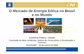 O Mercado de Energia Eólica no Brasil e no Mundo (1,12MB) · de expansão do parque gerador • Perspectiva de crescimento econômico que deve se intensificar nos próximos anos