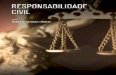 RESPONSABILIDADE CIVIL - forumdeconcursos.com · 03/09/2016 · Desembargador aposentado pelo PJERJ Sérgio Cavalieri Filho[4] em sua obra Programa de Responsabilidade ... há um