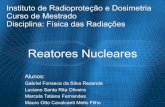 Reatores Nucleares - Luciano Santa Rita · eletricidade e propulsão naval; A água é utilizada como refrigerante, moderador e refletor circuito primário e como fluido de trabalho