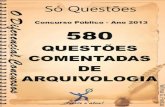  · A apostila de 580 Questões Comentadas de Arquivologia é mais um instrumento colocado à disposição do concursando para auxiliá-lo no alcance de seu objetivo, ou seja, aprovação
