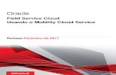 Usando o Mobility Cloud Service - oracle.com · licença e são marcas comerciais ou marcas comerciais registradas da SPARC International, Inc. AMD, Opteron, o logotipo da AMD e o