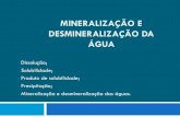 Mineralização e desmineralização da águaanesbandarra.net/moodle2/pluginfile.php/1700/mod_resource/content/... · A água do mar é salgada devido aos diversos sais que nela se