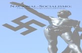 NACIONAL SOCIALISMO - ssbiblioteca.webs.com · 4 Mas os novos invasores não são nada disso. Culturalmente são do mais atrasado que existe no mundo e não culpem o colonialismo