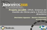 Projeto JavaEE: OPUS, Sistema de Gestão de Obras para o ... · Histórico, Conceitos Elementos que compõem a produção de software ... Definição: Fábrica de software de acordo