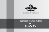 CAN - escoteiros.org.br · 5 RESOLUÇÃO N.º 03/2011 Regulamenta a concessão de condecorações e recompensas outorgadas pela União dos Escoteiros do Brasil Considerando que: