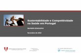 Sustentabilidade e Competitividade na Saúde em Portugalhealthportugal.com/Quem somos/documentos/sustentabilidade-e... · Especificidades do bem de mérito - As ... Existe no nosso