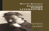 Walter enjamin ENSAIOS SOBRE LITERATURA ENSAIOS b … · Obras escOlhidas de Walter benjamin / 6 Walter benjamin ENSAIOS SOBRE LITERATURA W alter b enjamin ENSAIOS SOBRE LITERATURA