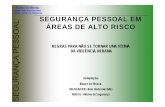 Segurança Pessoal - Banco do [Modo de Compatibilidade] · banco do brasil gerel belo horizonte (mg) nuseg - núcleo de segurança seguranÇa pessoal em Áreas de alto risco regras