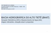 BACIA HIDROGRÁFICA DO ALTO TIETÊ (BHAT)az545403.vo.msecnd.net/uploads/2017/01/apresentacao_cosema_24_01... · a retificação do Rio Pinheiros transformando-o num canal de 26 km