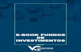E-BOOK FUNDOS DE INVESTIMENTOS - Capitalizo ... · Saiba como escolher um Fundo de Investimento ... A estratégia de gestão ativa de um fundo de investimento ... atingir o objetivo