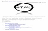 arkup Language - Linguagem de Marcação de Hipertexto · Hyper Text Markup Language ... Uma página básica em HTML é um arquivo de texto simples contendo o texto da página ...