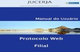 Protocolo Web Filial - JUCERJA - Home · Atalho para instruções de abertura/alteração/baixa de empresas; Acesso Rápido; ... de Filial na UF da Sede e informada a quantidade 1,