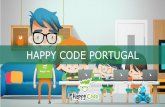 HAPPY CODE PORTUGAL - Sra. Boa Nova · Somos uma escola de tecnologia e inovação voltada ... desenvolvimento de jogos e apps, ... mas formar pensadores e criadores