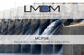 MCPSE - lmdm.com.br§ão-LMDM... · cálculos e a conversão. Evitam que a corrente dos cabos passem para outros meios. São ... Duplex, Triplex ou Quadriplex. Os materiais mais comuns