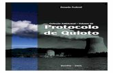 Protocolo de Quioto - famesc.edu.br de kioto.pdf · Protocolo de Quioto 13 menos 55 Países, incluindo países desenvolvidos responsáveis por pelo menos 55% do total das emissões