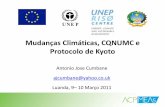 Mudanças Climáticas, CQNUMC e Protocolo de Kyoto · pelo Protocolo de Quioto; O Luxemburgo reduziu as suas emissões em 59%, ultrapassando as metas do Protocolo de Quioto, no mesmo