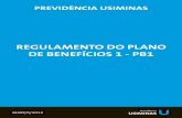 REGULAMENTO DO PLANO DE BENEFÍCIOS 1 - PB1previdenciausiminas.com/documentos/planos_beneficios/pb1/regu... · deste plano de benefícios com o ... §1º – A contribuição a que