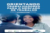 TRABALHADORES PARA O MERCADO DE TRABALHOportalfat.mte.gov.br/wp-content/uploads/2016/07/Cartiha-de... · ram com o desenvolvimento desta Cartilha ... de investimentos em habitação