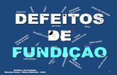 pin DE FUNDIÇÃO - foundrygate.comfoundrygate.com/upload/artigos/Defeitos de Fundição - 1... · grande gama de processos e de variáveis de processo que interagem entre si; ...
