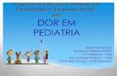 Programa de Educação Continuada em Fisiopatologia e ...§ão... · Sem conflitos para esta palestra . Avaliação da criança com dor Dor em Neonatologia primeiros meses ... COMFORT