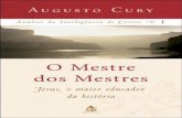 DADOS DE COPYRIGHTle-livros.com/wp-content/uploads/2018/09/Augusto-Cury-O-Mestre-dos... · de pensamentos, da transformação da energia emocional, do processo de formação da consciência