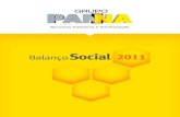 Grupo Panna 2011 - burh.co · 2 Grupo Panna Balanço Social 2011 ... de cordialidade, respeito e motivação no ambiente de trabalho, que atinge o foco do Grupo, a satisfa-ção de