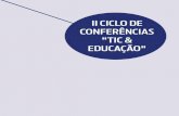 II CICLO DE CONFERÊNCIAS TIC & EDUCAÇÃOeditoracriacao.com.br/wp-content/uploads/2018/11/completo.pdf · Em seguida o texto de Maria Augusta Silveira Netto Nunes in-titulado Computação