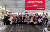 Fórum Mulheres em Destaque 5a. edição 2015 · GÊNERO | Ações realizadas Carreira da Mulher Maternidade & Paternidade Saúde e Segurança Cadeia de Suprimentos 1. Fórum Braskem