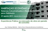 Experiência Prática na execução de obra em parede de concreto · Casa térrea de 2 ou 3 dormitórios CONCRETESHOW 2011 – São Paulo, 31 de agosto a 2 de setembro Habitação