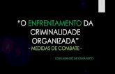 “O ENFRENTAMENTO DA CRIMINALIDADE ORGANIZADA”emeron.tjro.jus.br/images/cursos/orcrim/Slides---verso-final... · o tráfico de drogas e de armas na fronteira com o Paraguai. O